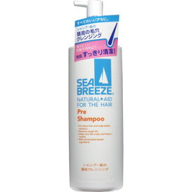 シーブリーズ シャンプー前の 毛穴すっきりクレンジング ポンプ 200ml [4901872866090] SEA BREEZE 頭皮クレンジング 植物由来成分配合 メントール 頭皮 髪健やか ファイントゥデイ