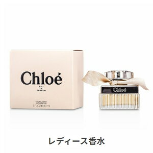 NG NG I[hpt@ybsOς݁z 30ml Chloe 39Vbv TL[ RXflbg