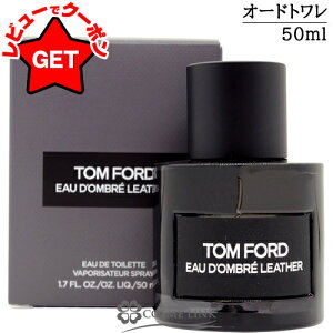 yP5{ 120`24z g tH[h TOM FORD I[h Iu U[ I[h g XvB 50ml EDT SP yIG^nz y Mtg v[g a fB[XEpz ySGz