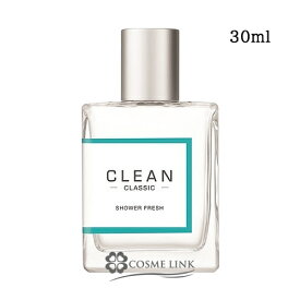 クリーン クラシック シャワーフレッシュ オードパルファム EDP 香水 30ml 訳あり 外箱不良 【メール便（ゆうパケット）対象外】 【SG】