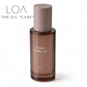 LOA THE OIL ���A �U �I�C�� �P�A �l�����X���[�N�e�B�[ 100ml(LOA THE OIL CARE Neroli Smoke tea �ێ��P�A �I�C�� ���j�Z�b�N�X �w�A�P�A �􂢗����Ȃ��g���[�g�����g�I�C�� �M�𖡕��ɂ������܂�������