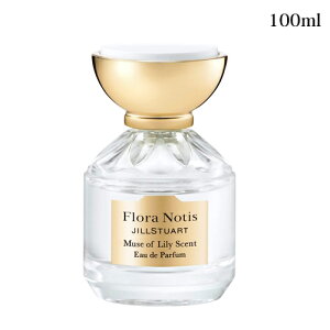 t[m[eBXWX`A[g ~[YIu[ I[hpt@ 100ml -Flora Notis JILL STUART- yKiz