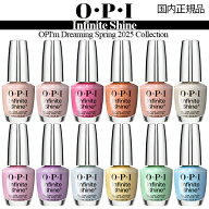 OPI オーピーアイ インフィニット シャイン α ネイルラッカー 2025 OPI'm Dreaming Collection 15ml IS3…