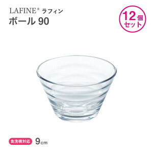 �{�[��90 12�Z�b�g LAFINE ���t�B�� ���{�� ���m���X�؃K���X�iP-53303-12pc�j�O�� �\�[�X�M �T���_