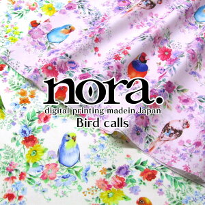 nora. digital printing madein Japan �V�[�`���O�@�f�W�^���v�����g�@Bird calls�i�P��50cm�j��/�g��/�Ƃ�/�o�[�h/�C���R/��/�t�����[/�J���t��/����/�A�j�}��/�m��/���G�����X�^�W�I/�R�b�g��/��/���n/�z/