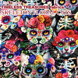 USARbg@TIMELESS TREASURES fabrics@SKELETON FLORAL CATS(P50cm)AJt@ubN/n/z//vg/V[`O/҂̓/lR/L/Lbg/XJ/hN/[/Jx/Mwl/Jg