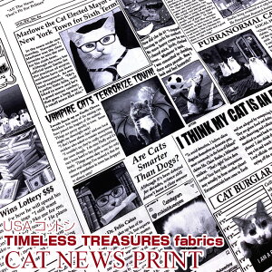 USARbg@TIMELESS TREASURES fabrics@CAT NEWS PRINT(P50cm)AJt@ubN/n/z//vg/V[`O/lR/L/Lbg//Ck/hbO//Aj}/j[Xy[p[/V/