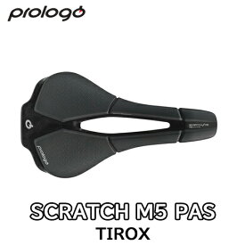 【4/15は「4倍！」エントリーでポイントUP】PROLOGO (プロロゴ) SCRATCH M5 PAS (スクラッチ M5 パス) TIROXレール サドル
