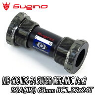 【6/10は「5倍！」WエントリーでポイントUP】Sugino MB-608 IDS24 SUPER CERAMIC BB CUP BSA JIS スギノ …