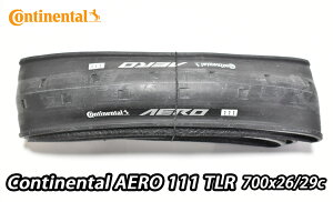 CONTINENTAL AERO 111 TLR TIRE 700x26/29c R`l^ GA X[ tgp^C `[uXfB/N`[