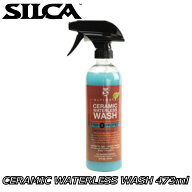【9/15は「4倍！」エントリーでポイントUP】SILCA シリカ CERAMIC WATERLESS WASH 473ml セラミック ウォ…