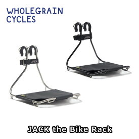 【5/18は「最大4倍！」エントリーでポイントUP】WHOLEGRAIN CYCLES ホールグレインサイクルズ JACK the Bike Rack ジャック ザ バイク ラック キャリア