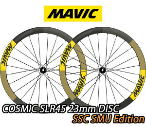 yViEKiz MAVIC 2025 COSMIC SLR 45 DISC 23mm SSC SMU F/R PAIR WHEEL SET }rbN RX~bN 45 23mm fBXN OzC[Zbg yA