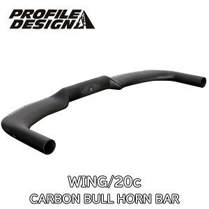 �y2/15�́u4�{�I�v�G���g���[�Ń|�C���gUP�zPROFILE DESIGN �v���t�@�C���f�U�C�� WING/20c CARBON BULL HORN BAR �E�B���O/20c �J�[�{�� �u���z�[���o�[