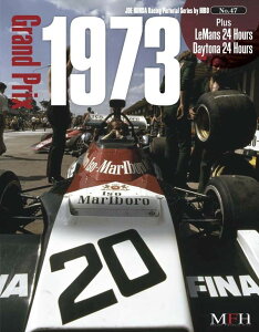 BooK47 : Grand Prix 1973, Plus Le Mans and Daytona 24 Hours�yMFH BOOK�z