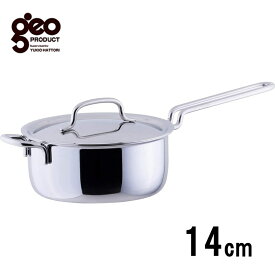 ◎ジオプロダクト 片手鍋14cm 1.0L GEO-14N 多層鋼鍋 無水調理 日本製
