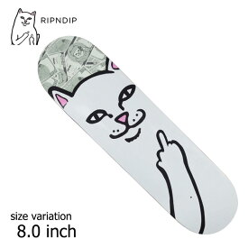 【最大2000円OFF★クーポン配布中♪】RIPNDIP スケボー デッキ リップンディップ 猫 ネコ LORD NERMAL MONEYBAG BOARD 8.0 inch スケートボード 板 DECK