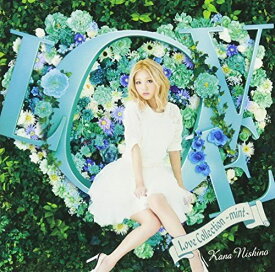 Love Collection ~mint~(通常盤)-西野カナ