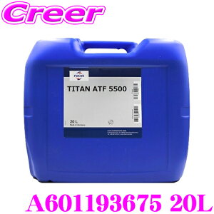 �_���Ȃ�ő�4000�|�C���g�I�v�G���g���[�^�t�b�N�X A601193675 TITAN ATF 5500 20L �I�[�g�}�`�b�N�g�����X�~�b�V���� �I�C�� �{���{ FUCHS ATF DCT�t���[�h