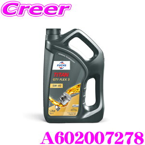FUCHS tbNX A602007278 TITAN GT1 FLEX 3 5L 100%w GWIC SAE 5W-40 ACEA C3 API SN \ AChOXgbv N[fB[[ rCKX㏈VXe(DPR) rC o