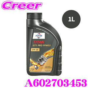 FUCHS �t�b�N�X A602703453 TITAN GT1 PRO FPW03 SAE 5W-30 1L �G���W���I�C�� SAE 5W-30 ACEA C3 API SN PLUS �s���A�e�b�N3�C�������^�[�{ �E�F�b�g�^�C�~���O�x���g�� �v�W���[ �V�g���G�� �^�C�^��