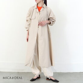 【LINE10%OFFクーポン】【50%OFF】【返品不可】ライトトレンチコート MICA&DEAL マイカアンドディール トレンチコート ライトアウター スプリングコート 撥水 Aライン mica&deal(マイカアンドディール)