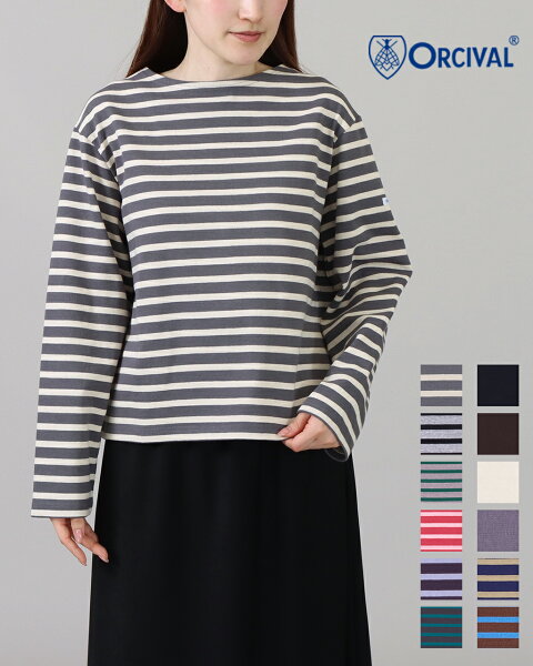 ORCIVAL オーシバル オーチバル コットンロード  クルーネック ロングスリーブプルオーバー CREW NECK L/S P.O. B259 ロンt レディース オーシバルフランス 正規品 26AW 新色