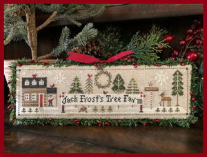 Jack Frost's Tree Farm 1�E�N���X�X�e�b�` �}�� �`���[�g �h�J ��|*Little House Needleworks*