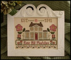 Rose Hill Plantation�E�N���X�X�e�b�` �}�� �`���[�g �h�J ��|*Little House Needleworks*