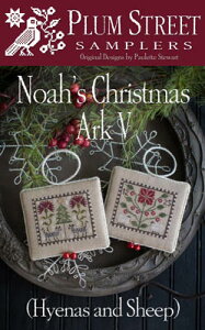 Noah's Christmas Ark V�E�N���X�X�e�b�` �}�� �`���[�g �h�J ��|*Plum Street Samplers*
