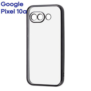 GooglePixel10a �P�[�X �N���A �u���b�N ���^���b�N �t���[�� ���� �Ռ��z�� �V���v�� ���n �J���� �ی� �X�}�z �J�o�[ �\�t�g TPU Google Pixel 10a �O�[�O�� �s�N�Z�� �����݌v RT-GP10APFC2-BM