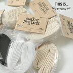 ディス イズ… THIS IS… コットン シューレース -レギュラー- COTTON SHOE LACES -REGULAR- 靴紐 2本入り メンズ レディース 108-71021 【メール便可】