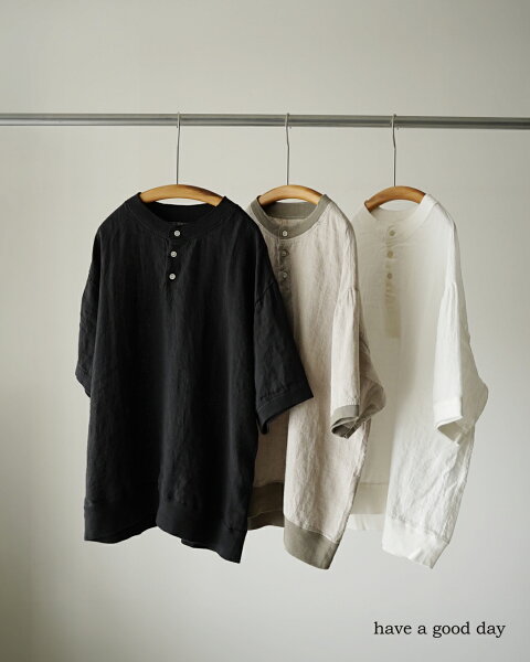 【アウトレット！30%OFF】ハブアグッドデイ have a good day リネン ヘンリー 半袖Tシャツ メンズ Linen henry s/s tee hgd-377 0503