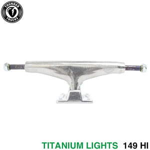 THUNDER TRUCK �T���_�[ �g���b�N TITANIUM LIGHTS 3 149 HI �V���o�[ �X�P�[�g�{�[�h �X�P�{�[