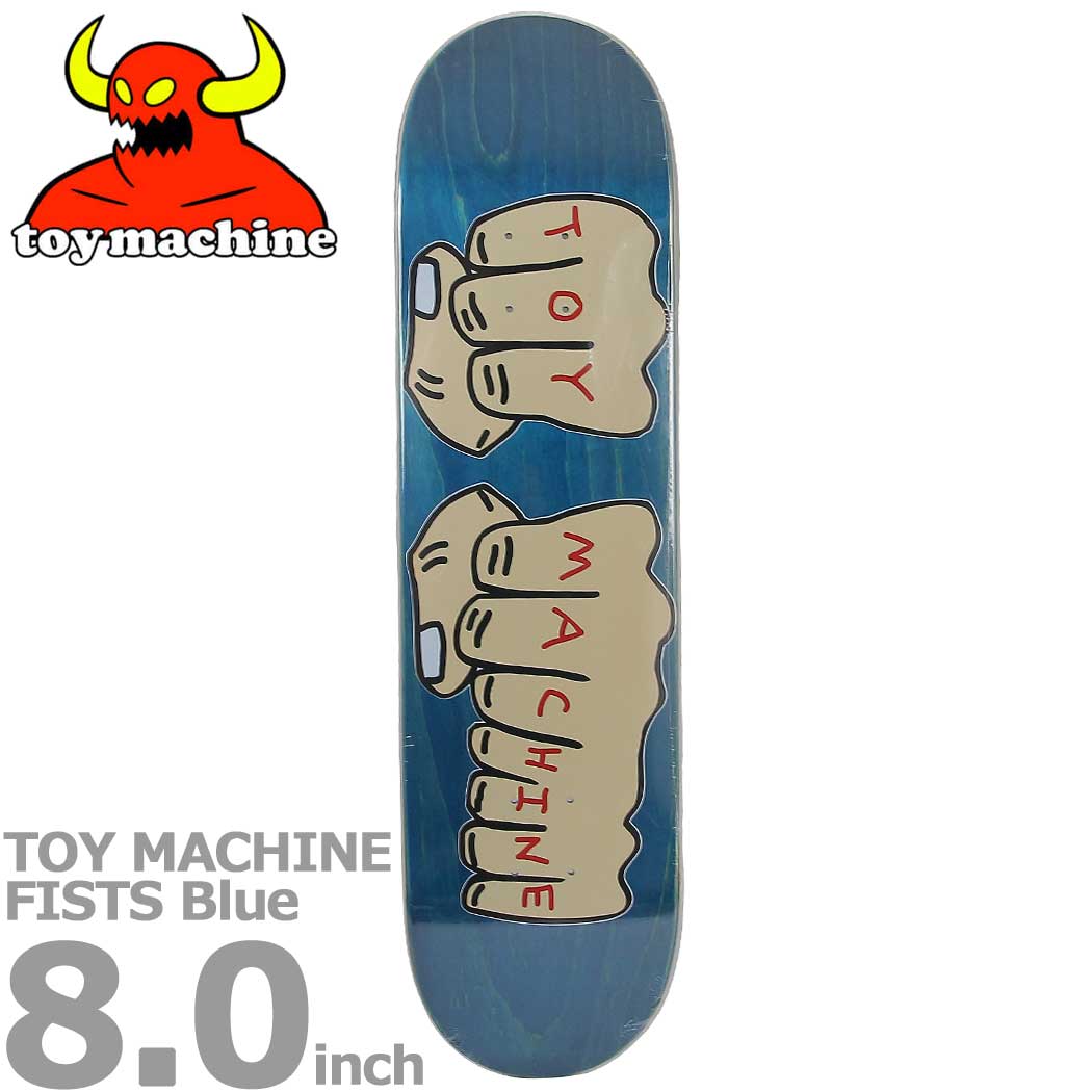 トイマシーン 8.0インチ スケボー デッキ Toy Machine Skateboard 7 Ply Fist Blue スケートボード ブランド  アーバンスポーツ ストリート パーク ランプ 人気 おすすめ カットバック スケボーデッキ | スケートボード専門店カットバック