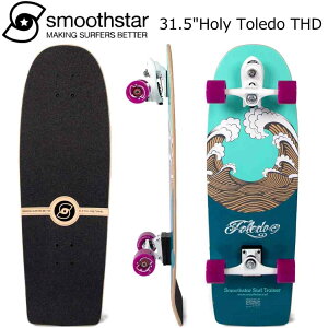 Smoothstar 31.5 Holy Toledo THD X[XX^[ T[tg[i[ XX^[VXe T[tXP[g g[jO XP{[ Rv[g