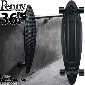yj[ 36C` XP{[ O{[h Penny Skateboard Classic Longboard Black Out XP[g{[h Rv[g ubNAEg XP[g{[hZbg XP vX`bN lCuh yj[X
