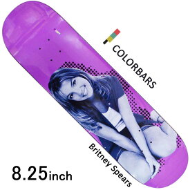 スケボー スケート デッキ スケートボード ブリトニースピアーズ COLOR BARS カラーバー 板 Color Bars x Britney Spears POP DECK 8.25inch ストリート オシャレ ファッション アイテム コラボ
