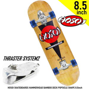 [ JbgobNIT[tXP[g XP{[ XP[g XP[g{[h XX^[ TH2 Rv[g HOSOI SKATEBOARDS HAMMERHEAD BAMBOO DECK POPSICLE SHAPE 8.5inch XX^[VXe2 T[tXP[g S