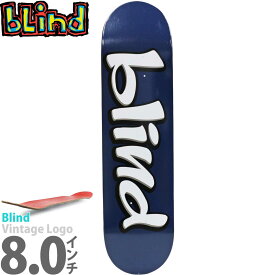 ブラインド 8.0インチ スケボー デッキ Blind Vintage Logo Resin7 Deck ビンテージロゴ スケボーデッキ スケートボード カットバック