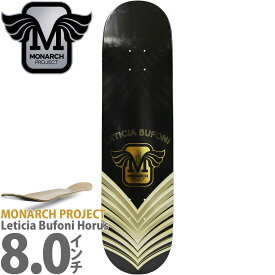 モナーク プロジェクト 8.0インチ スケボー デッキ Monarch Project Skateboard Pro Leticia Bufoni Horus スケートボード ブランド スケボー女子 スケボーデッキ カットバック 板