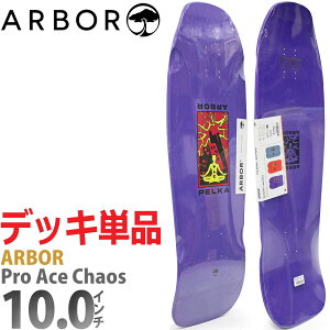 A[o[ 10C`  XP{[ fbL Arbor Skateboards Pro Ace Pelka Chaos Deck v G[XyJ JIX XP[g{[h I[hXN[ 7PLY JifBACv