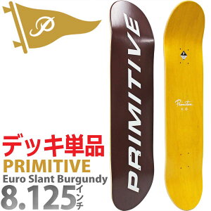v~eBu 8.125C` XP{[ fbL Primitive Euro Slant Core Burgundy Deck XP[g{[h [Xg RAo[KfB[ n[hbNCv 7PLY Ki