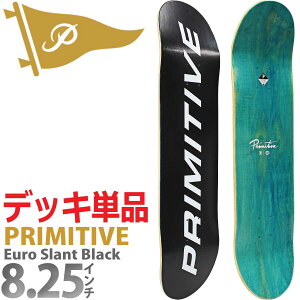 v~eBu 8.25C` XP{[ fbL Primitive Euro Slant Core Black Deck XP[g{[h [Xg RAubN n[hbNCv 7PLY Ki