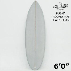 Accelerator PU 6'0" TWIN PLUS GREY Eh s ANZ[^[ O[ T[t{[h fbLRP[u FCSII WZbg }ւŎ܂ŔzB kCщꑼ͕ʓr