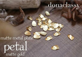 Donaclassy マットメタルプレート petal　ペタル　マットゴール