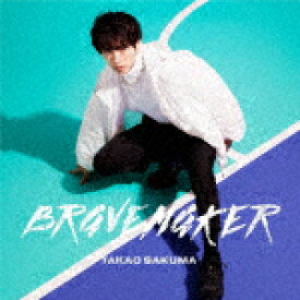 佐久間貴生／BRAVE　MAKER (初回限定生産盤／アーティスト盤/CD+Blu-ray)[LACM-34237]【発売日】2022/2/2【CD】