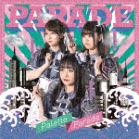 Palette　Parade／PARADE (Type-B/)[QARF-60109]【発売日】2022/7/19【CD】