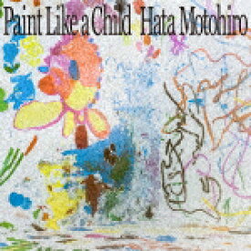 秦基博／Paint　Like　a　Child (通常盤/)[UMCA-10093]【発売日】2023/3/22【CD】