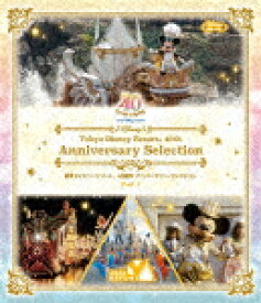 東京ディズニーリゾート　40周年　アニバーサリー・セレクション　Part　1 (開園40周年記念／本編89分/)[VWBS-7503]【発売日】2024/1/31【Blu-rayDisc】